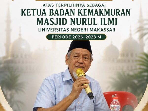 Selamat dan Sukses Atas Terpilihnya Ketua BKM Masjid Nurul Ilmi UNM Periode 2026–2028 M